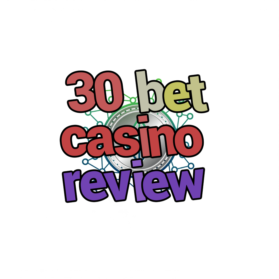 30 bet casino review